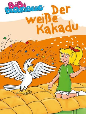 cover image of Bibi Blocksberg--Der weiße Kakadu